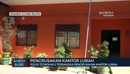Polisi Tetapkan 5 Tersangka Pengrusakan Kantor Lurah