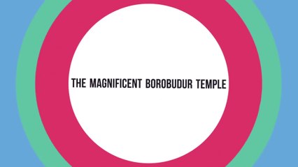 The Magnificent Borobudur Temple