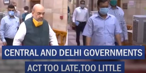 Central and Delhi governments act too late,too little