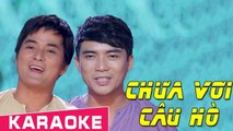 Chưa Vơi Câu Hò - Lê Sang ft. Chế Thanh [Karaoke MV HD]