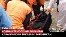 Tiga Hari Dicari, Korban Tenggelam di Pantai Karanghawu Sukabumi Ditemukan