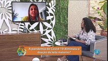 A pandemia de Covid-19 diminuiu a doação de leite materno?