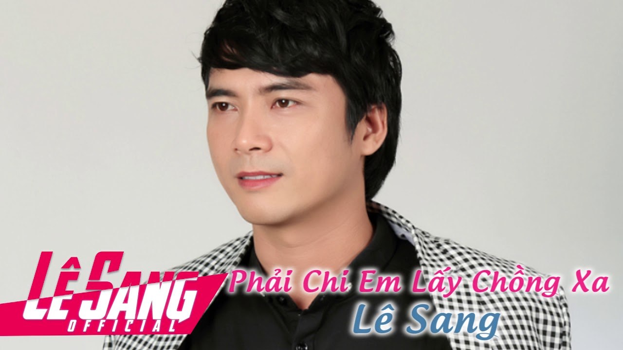 Lê Sang, Diễm Thuỳ - Phải Chi Em Lấy Chồng Xa [Audio]