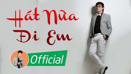 Hát Nữa Đi Em (St. Thanh Sơn, Phố Thu) - Lê Sang [Audio]
