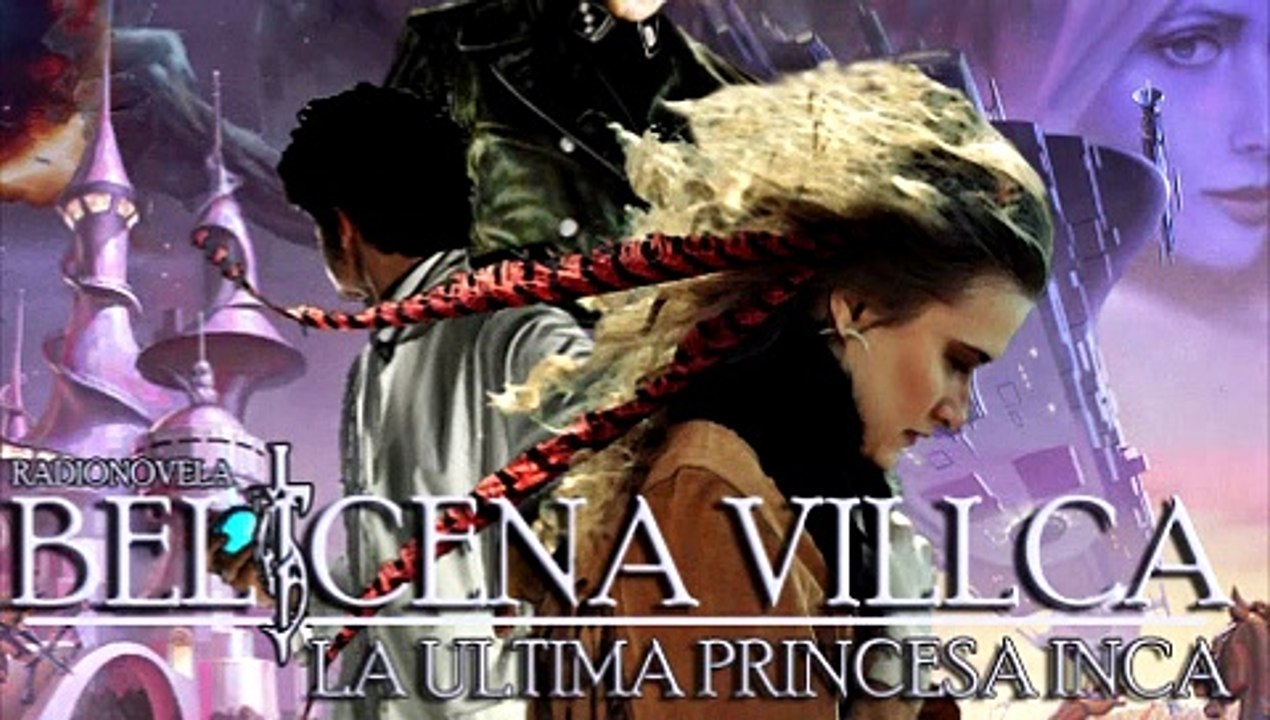 Belicena Villca la Radionovela - Episodio 3 - La Guerra de Tiahuanaco.