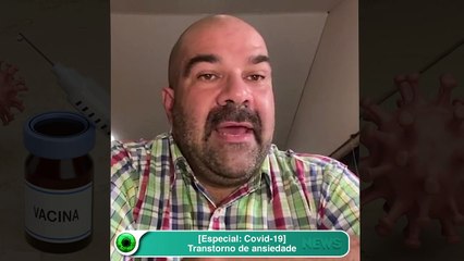 [Especial Covid-19] Transtorno de ansiedade