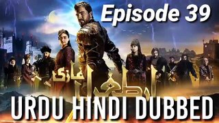 Episode 39 Ertugrul Gazi Drama Series Urdu Hindi dubbed Dirilis Ertugrul New Episode