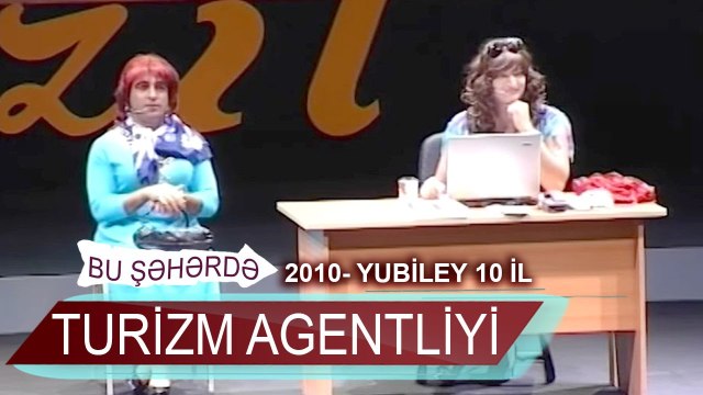 Bu sheherde 2010 Yubiley 10 il Turizim Agentliyi