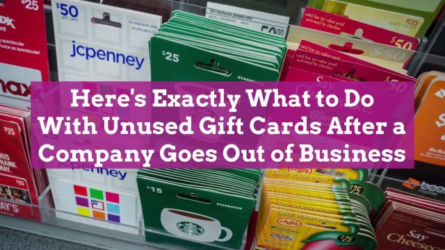 Here's Exactly What to Do With Unused Gift Cards After a Company Goes Out of Business