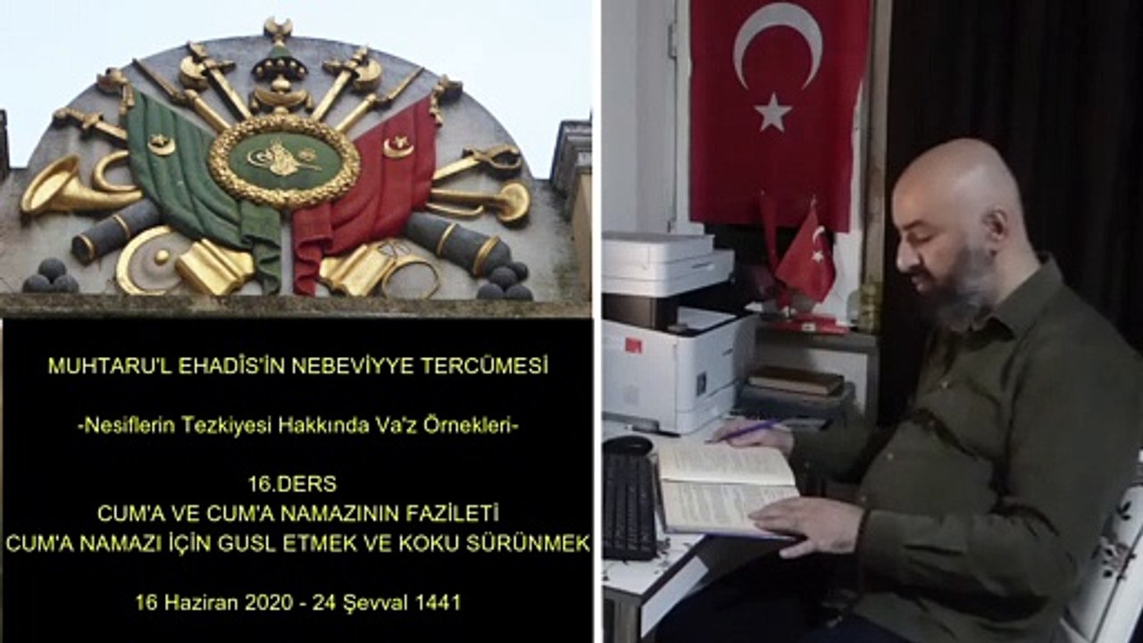 16.DERS CUM'A VE CUM'A NAMAZININ FAZİLETİ 16 Haziran 2020 - 24 Şevval 1441