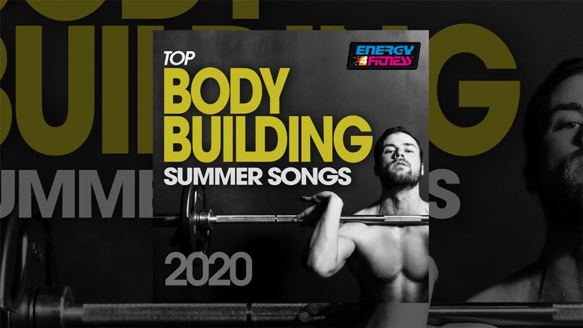 E4F - Top Body Building Summer Songs 2020 - Fitness & Music 2020