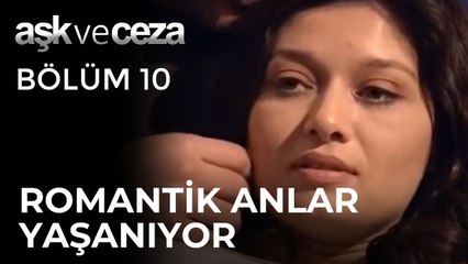 Evde Romantik Anlar Yaşanıyor | Aşk ve Ceza 10. Bölüm