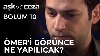 Savaş, Ömer'i İlk Kez Görünce Ne Yapacak? | Aşk ve Ceza 10. Bölüm