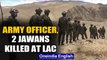 Army colonel & 2 Jawans martyred in violent faceoff with Chinese troops at LAC | Oneindia News