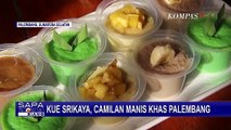 Nikmatnya Kue Srikaya Khas Palembang, Sudah Coba?