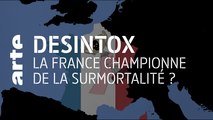 La France championne de la surmortalité ? | 16/06/2020 | Désintox | ARTE