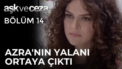 Azra'nın Yalanı Ortaya Çıktı | Aşk ve Ceza 14. Bölüm