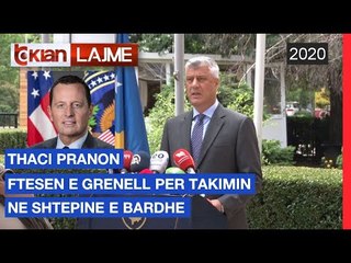 Download Video: Thaci pranon Ftesen e Grenell per takimin ne Shtepine e Bardhe |Lajme-News