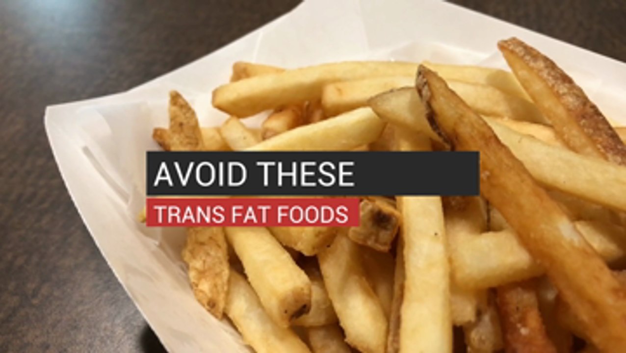 Avoid Trans Fat Foods