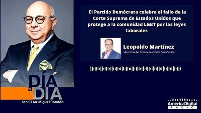El Partido Demócrata celebra el fallo de la Corte Suprema de Estados Unidos que protege a la comunidad LGBT por las leyes laborales