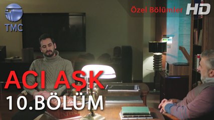 Acı Aşk - Ferman Bey, Mehmet Kaptana İş Teklif Ediyor - 10. Bölüm
