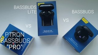 PTron Bassbuds vs BassBuds Pro vs Bassbuds Lite comparison: which one should you buy