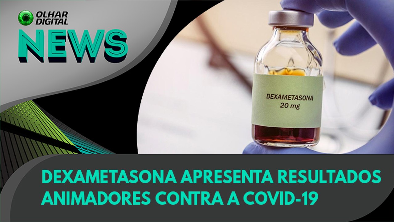 Ao vivo | Dexametasona: resultados animadores contra a covid-19 | 16/06/2020 #OlharDigital