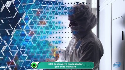 Intel desenvolve processador que evita malware