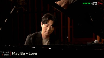 Yiruma - Yiruma - May Be / Love (Live)