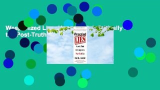 Weaponized Lies: How to Think Critically in the Post-Truth Era  [FREE]