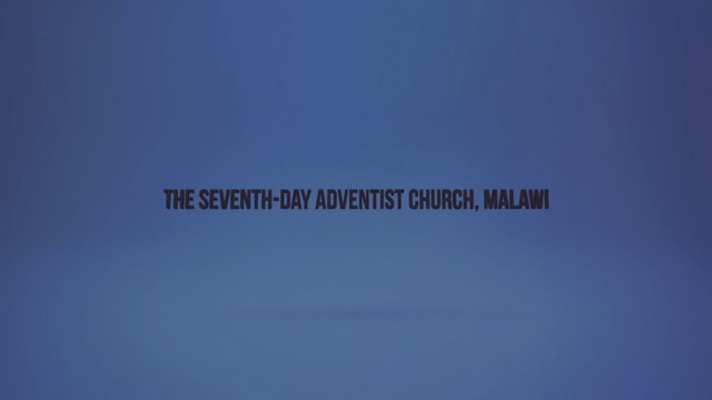 The Seventh-day Adventist Church, Malawi