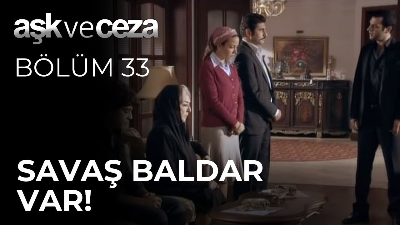 Savaş Baldar Var! | Aşk ve Ceza 33. Bölüm