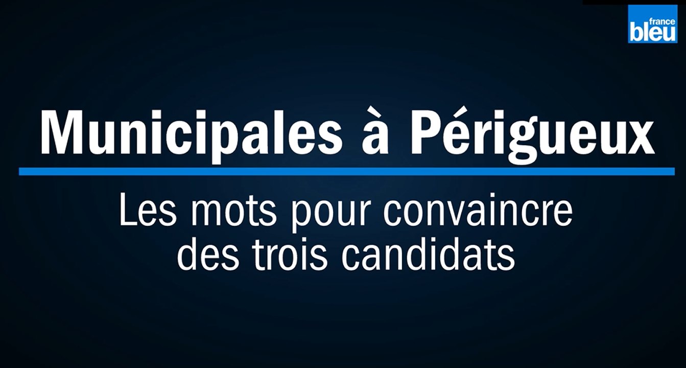 Municipales à Périgueux : les mots pour convaincre des trois candidats