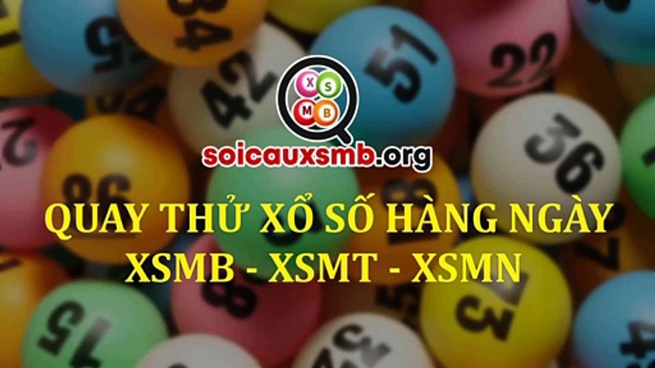 Quay thử XSMB 18/6/2020 - Quay thử kết quả xổ số miền Bắc thứ 5 ngày 18/6/2020