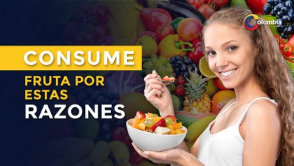 Vida y Estilo | ¿Por qué es bueno consumir frutas durante el día?