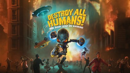 Destroy All Humans! - Cryptosporidium-137 presents: Fun with Alien Guns