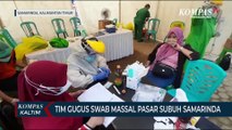 Tim Gugus Swab Massal Pasar Subuh Samarinda