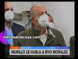 Arturo Murillo a Evo Morales: 