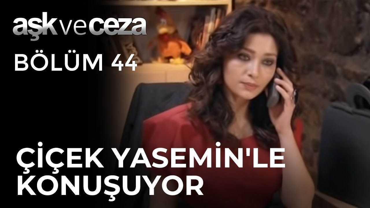 Çiçek, Yasemin'le Konuşuyor | Aşk ve Ceza 44.Bölüm