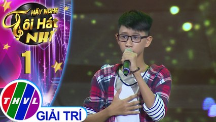 Hãy nghe tôi hát Phiên bản nhí - Tập 1: Đi đâu để thấy hoa bay - Tiến Dũng