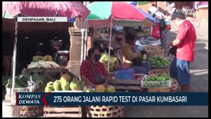 275 Orang Jalani Rapid Tes Di Pasar Kumbasari