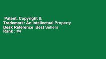 Patent, Copyright & Trademark: An Intellectual Property Desk Reference  Best Sellers Rank : #4