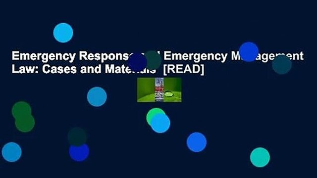 Emergency Response and Emergency Management Law: Cases and Materials [READ]