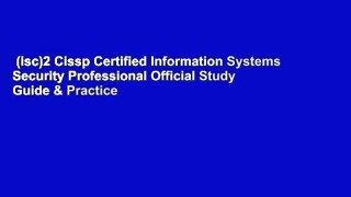 (isc)2 Cissp Certified Information Systems Security Professional Official Study Guide & Practice