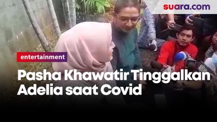 Pasha Ungu Khawatir Tinggalkan Adelia saat Wabah Covid-19
