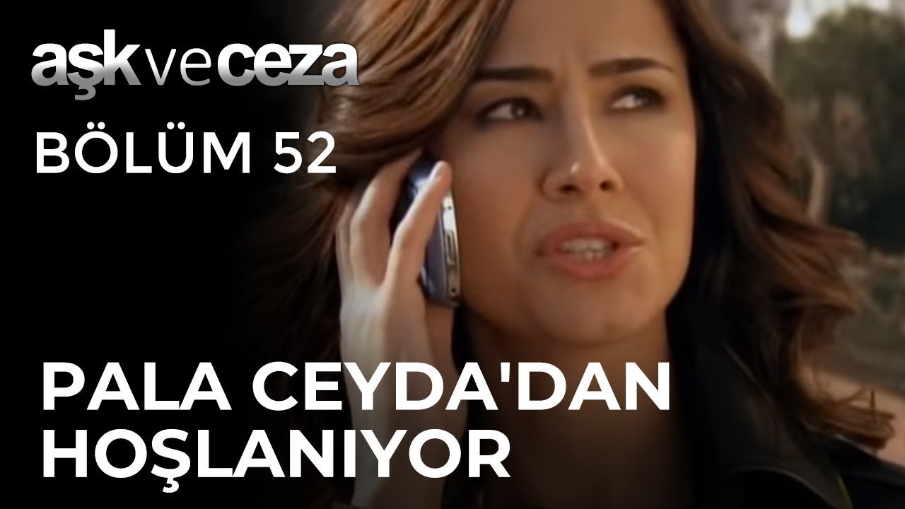 Pala, Ceyda'dan Hoşlanıyor | Aşk ve Ceza 52.Bölüm