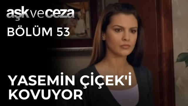 Çiçek, Hakan'la Kavga Ediyor! | Aşk ve Ceza 53.Bölüm