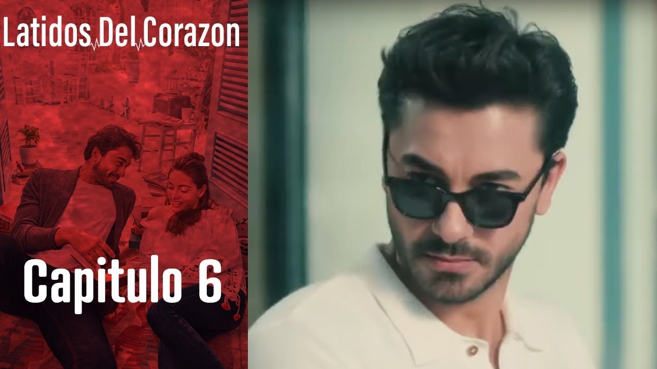 Latido Del Corazon Capitulo 6
