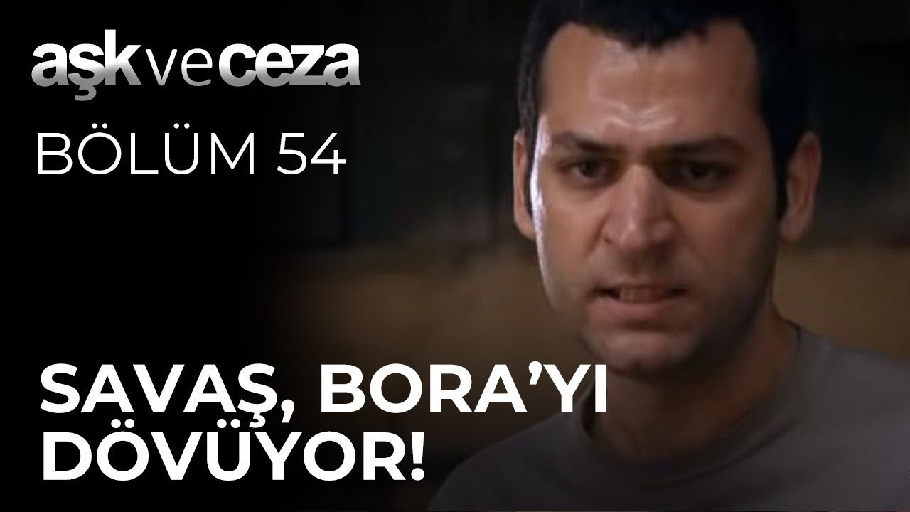 Savaş, Bora'yı Dövüyor! | Aşk ve Ceza 54.Bölüm