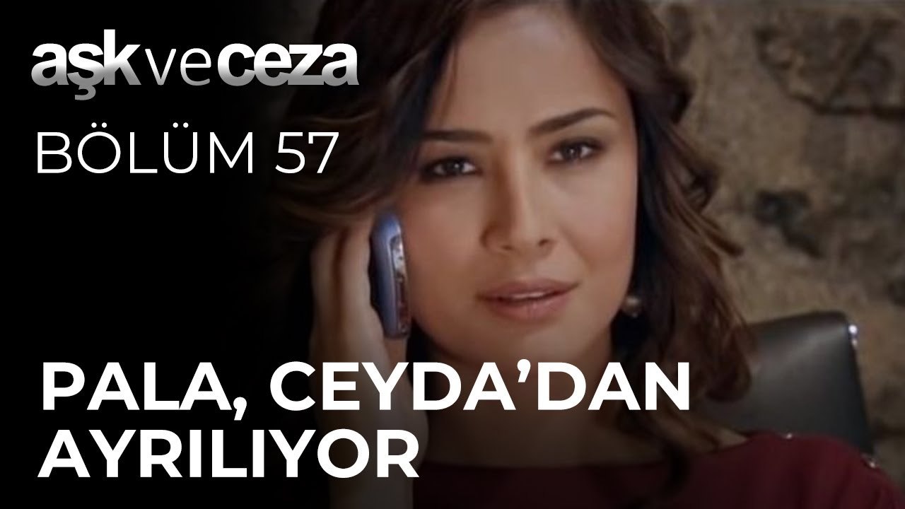 Pala, Ceyda'dan Ayrılıyor | Aşk ve Ceza 57.Bölüm